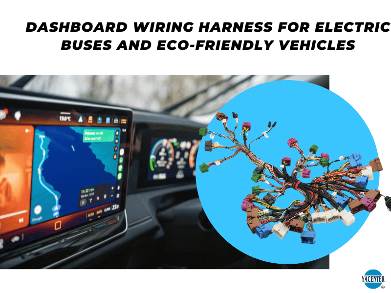 Dashboard Wiring Harness for Electric Buses and Eco-Friendly Vehicles